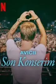 Avicii – Son Konserim izle